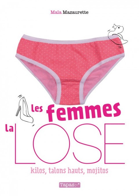 Couverture de l'album La Lose Les Femmes - La Lose - Kilos, talons hauts, mojitos