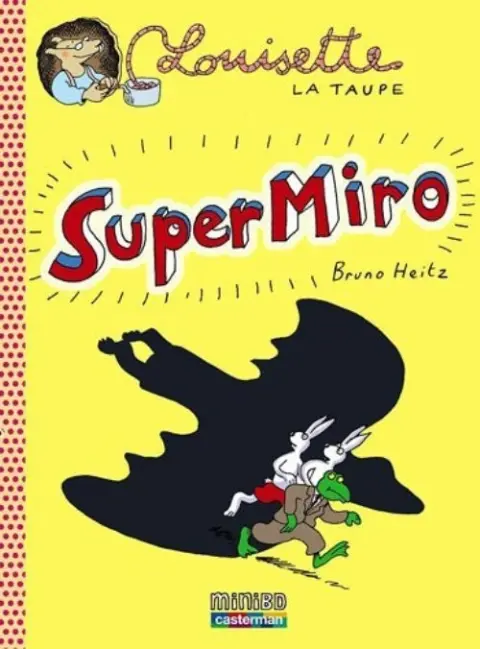 Louisette la taupe Tome 9 SuperMiro