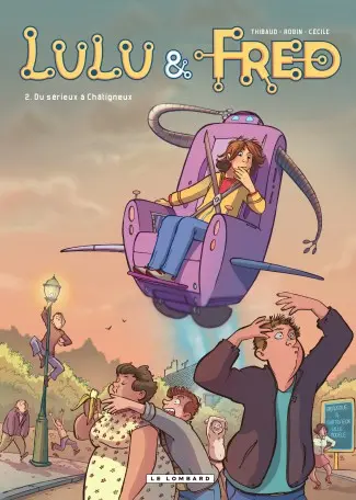 Lulu & Fred Tome 2 Du sérieux à Châtigneux