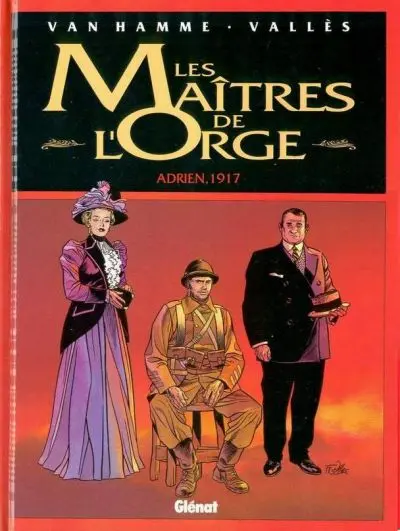 Les Maîtres de l'Orge Tome 3 Adrien, 1917