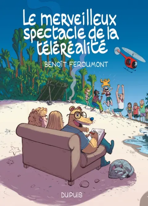Le Merveilleux spectacle de la téléréalité Tome 1