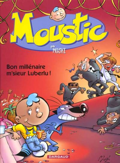 Couverture de l'album Moustic Tome 1 Bon millénaire m'sieur Luberlu !