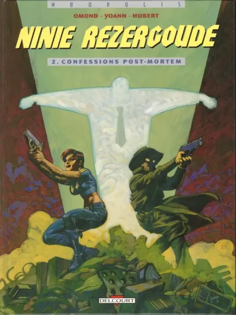 Ninie Rezergoude Tome 2 Confessions post-mortem