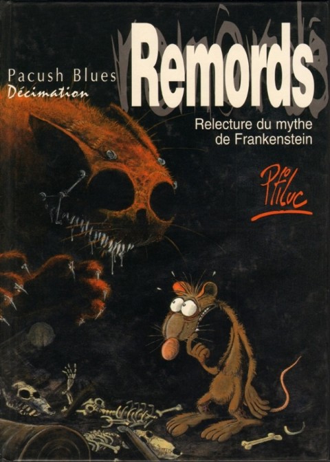 Couverture de l'album Pacush Blues Tome 10 Décimation : Remords - Relecture du mythe de Frankenstein