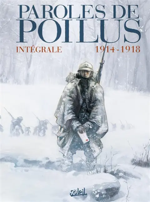 Paroles de Poilus Intégrale 1914-1918