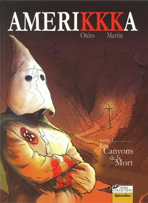 Amerikkka Tome 1 Les canyons de la mort