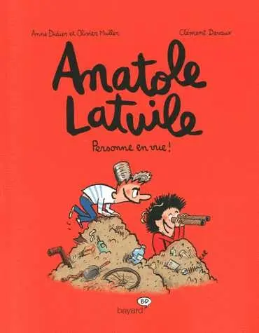 Anatole Latuile Tome 3 Personne en vue !
