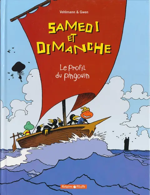 Samedi et Dimanche Tome 3 Le profil du pingouin