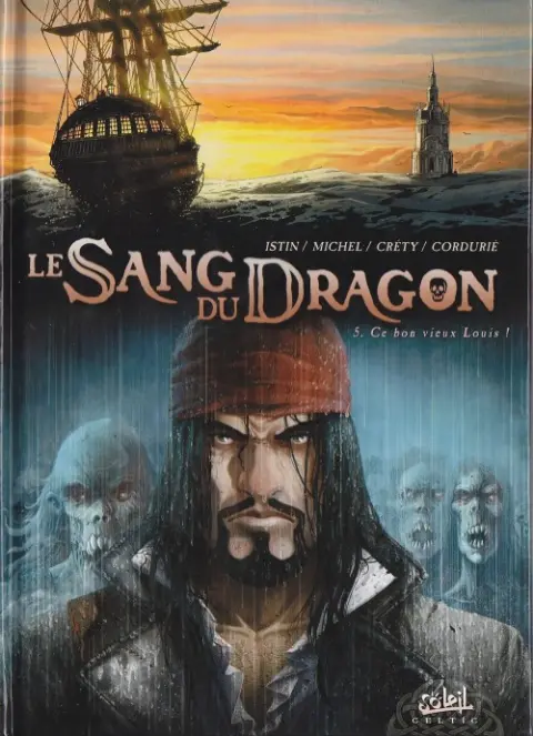 Le Sang du dragon Tome 5 Ce bon vieux Louis !