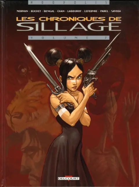 Les chroniques de Sillage Volume 2