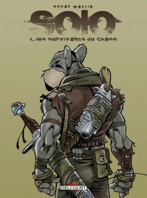 Solo Tome 1 Les Survivants du chaos