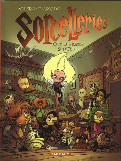 Sorcelleries Tome 2 Que la lumière soit fête !