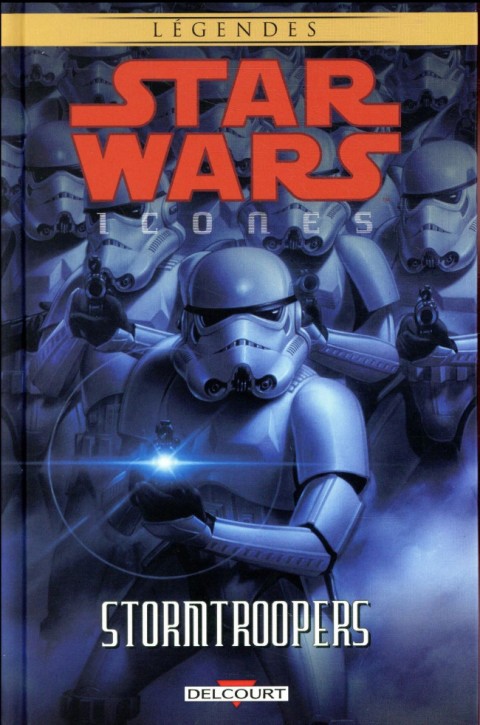 Couverture de l'album Star Wars - Icones Tome 6 Stormtroopers