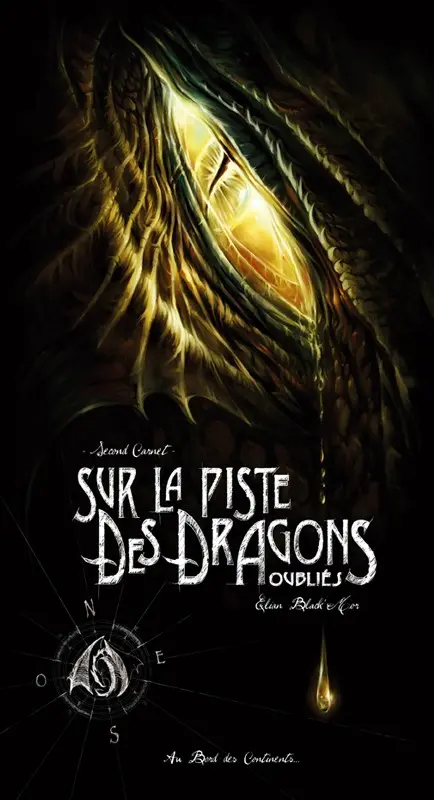 Sur la piste des dragons oubliés Tome 2 Second Carnet