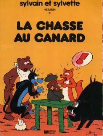 Sylvain et Sylvette Tome 2 La chasse au canard