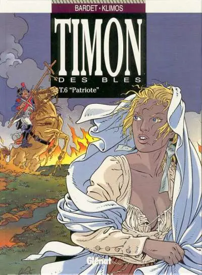 Timon des blés Tome 6 Patriote
