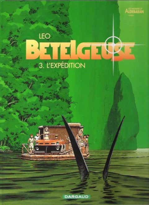 Couverture de l'album Bételgeuse Tome 3 L'expédition