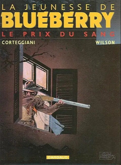 Couverture de l'album La Jeunesse de Blueberry Tome 9 Le prix du sang