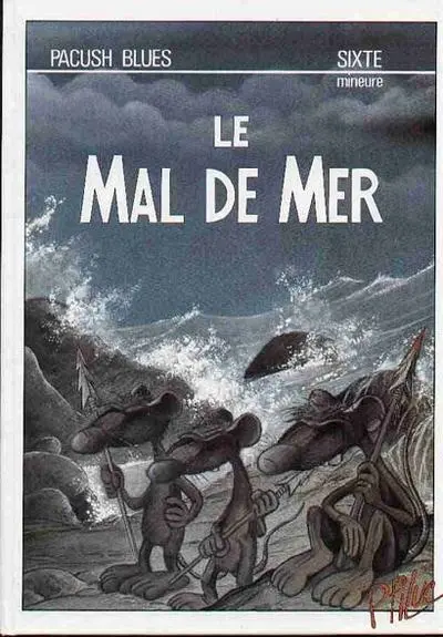 Couverture de l'album Pacush Blues Tome 6 Sixte mineure : Le mal de mer