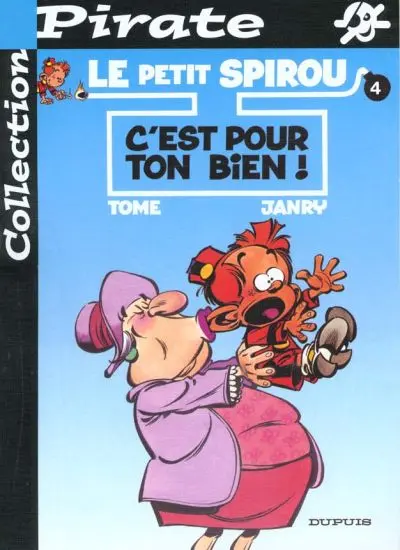 Le Petit Spirou Tome 4 C'est pour ton bien !