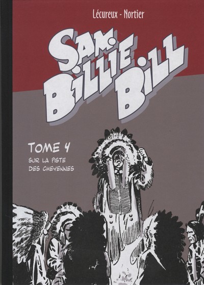 Couverture de l'album Sam Billie Bill Tome 4 Sur la piste des Cheyennes