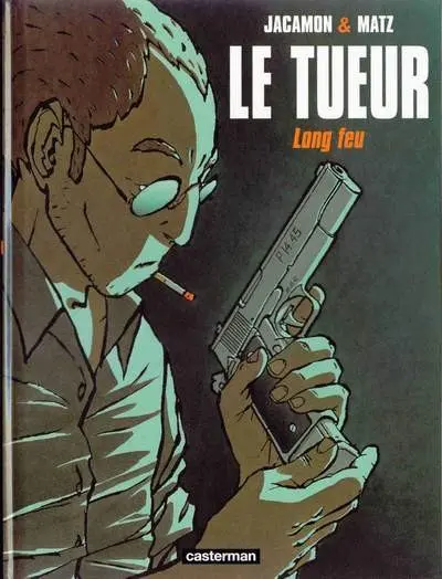 Couverture de l'album Le Tueur Tome 1 Long feu
