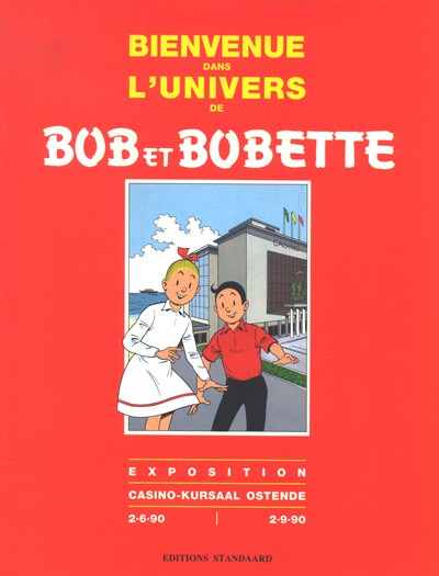 Couverture de l'album Bob et Bobette Bienvenue dans l'univers de Bob et Bobette - Exposition Casino-Kursaal Ostende