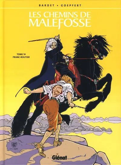 Les Chemins de Malefosse Tome 14 Franc-routier