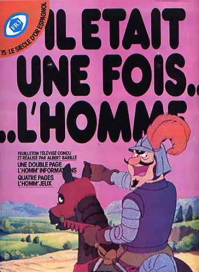 Il était une fois... l'homme Tome 15 Le Siècle d'Or Espagnol