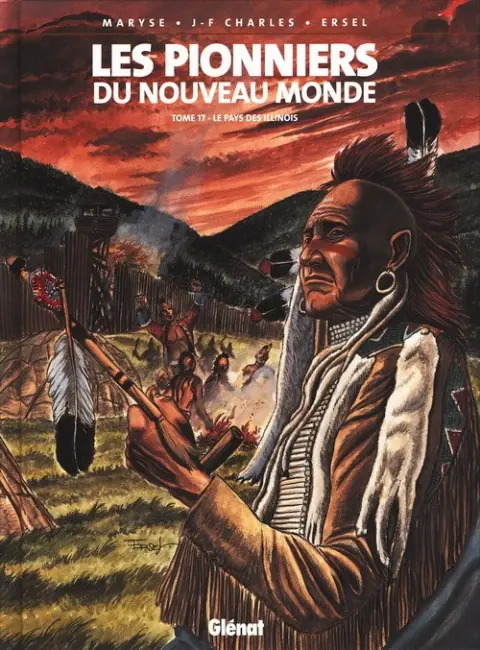 Les Pionniers du Nouveau Monde Tome 17 Le pays des Illinois