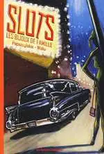 Les Bijoux de famille Tome 2 Slots