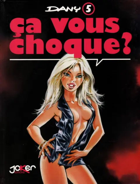 Ça vous intéresse ? Tome 5 Ça vous choque ?