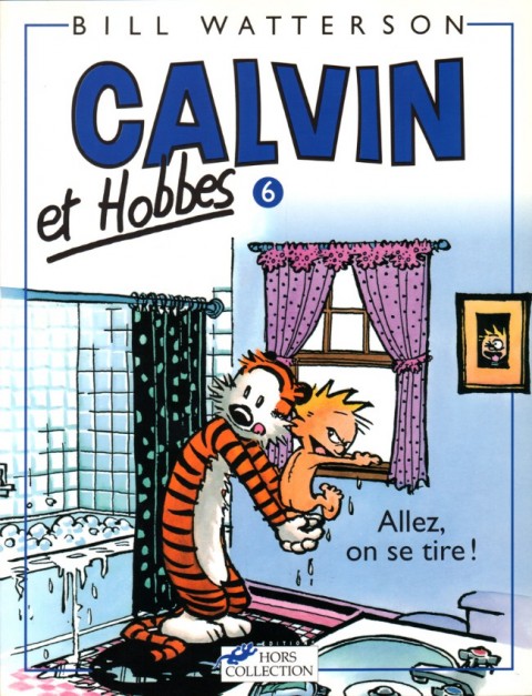 Calvin et Hobbes Tome 6 Allez, on se tire !