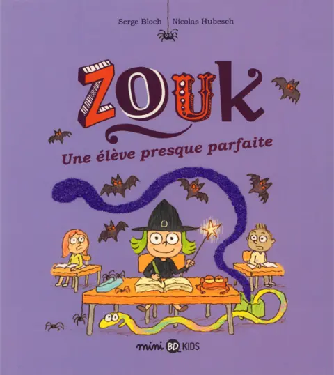 Zouk Tome 18 Une élève presque parfaite