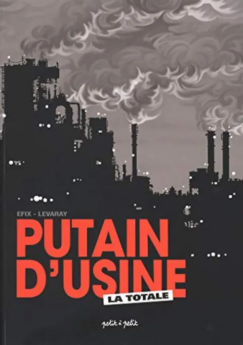 Putain d'usine La Totale