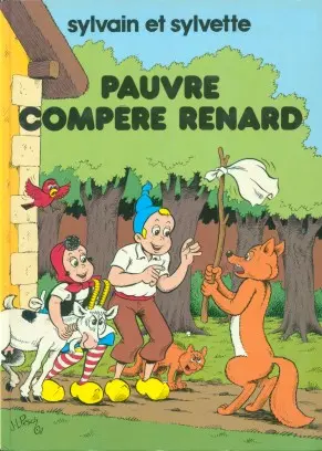 Sylvain et Sylvette Tome 31 Pauvre compère Renard