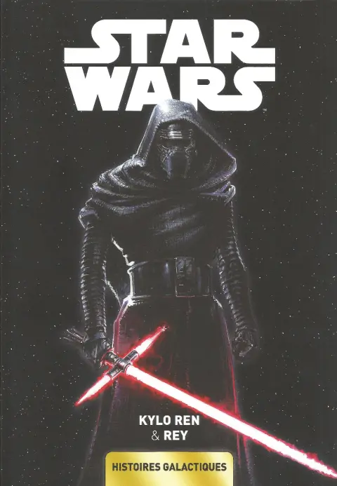 Star Wars - Histoires galactiques 5 Kylo Ren & Rey