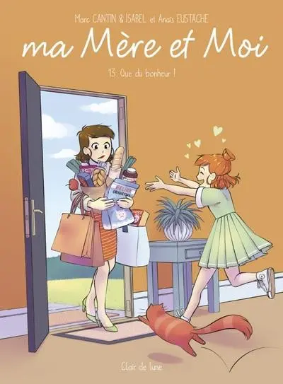 Ma mère et moi Tome 13 Que du bonheur !