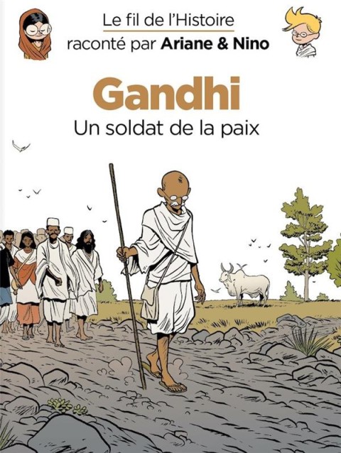 Couverture de l'album Le Fil de l'Histoire 16 Gandhi - Un soldat de la paix