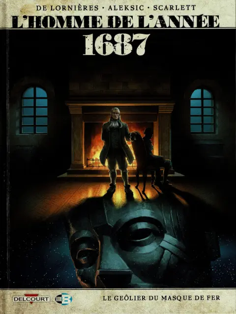 L'Homme de l'année Tome 19 1687 - Le geôlier du masque de fer