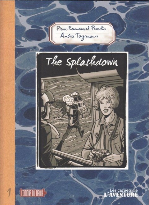 Couverture de l'album Les carnets de l'aventure 1 The Splashdown