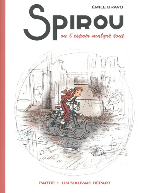 Couverture de l'album Spirou et Fantasio - Une aventure de... / Le Spirou de... Tome 13 L'Espoir malgré tout - Première partie - Un mauvais départ