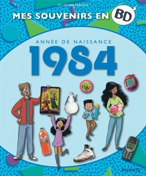 Mes souvenirs en BD Tome 45 Année de naissance 1984