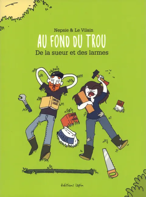 Au fond du trou De la sueur et des larmes