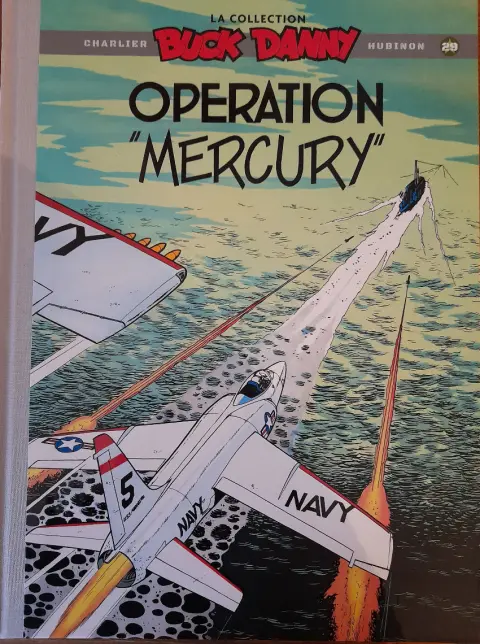 Buck Danny La collection Tome 29 Opération mercury