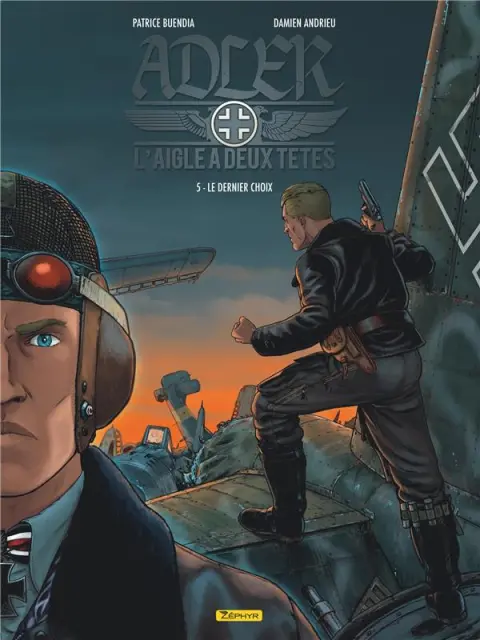 Adler, l'aigle à deux têtes Tome 5 Le dernier choix