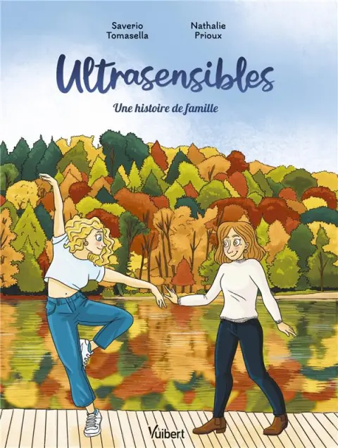 Ultrasensibles Une histoire de famille