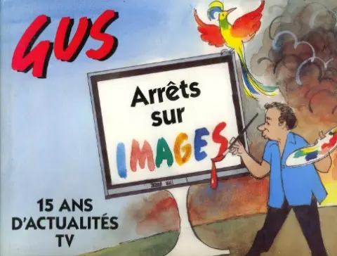 Arrêt sur images 15 ans d'actualités TV
