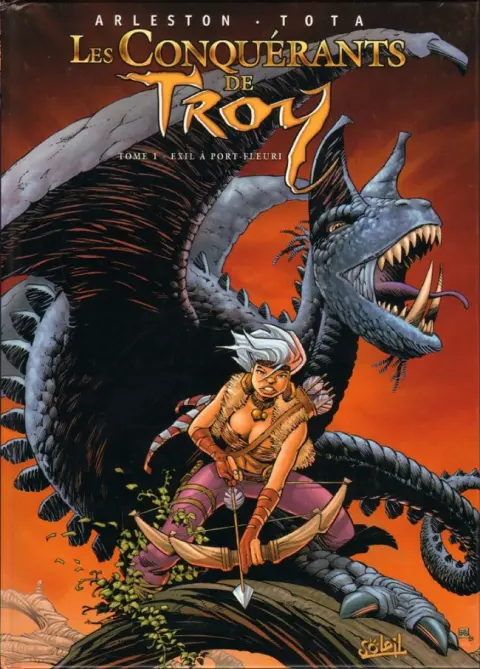 Les Conquérants de Troy Tome 1 Exil à Port-Fleuri