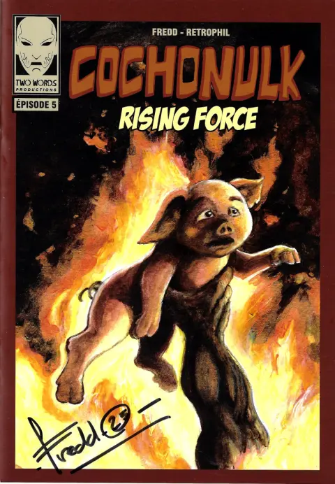 Cochonulk Épisode 5 Rising Force